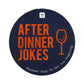 After Dinner Jokes-Your Private Bar