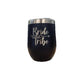 Bride Tribe Insulated Wine Tumbler-Your Private Bar