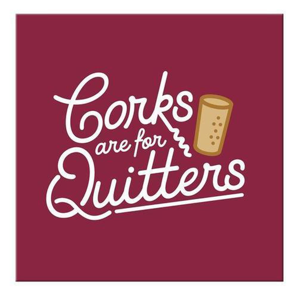 Corks are for Quitters Magnet-Your Private Bar