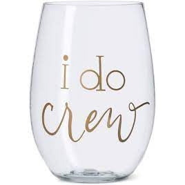 I Do Crew Wine Glass-Your Private Bar