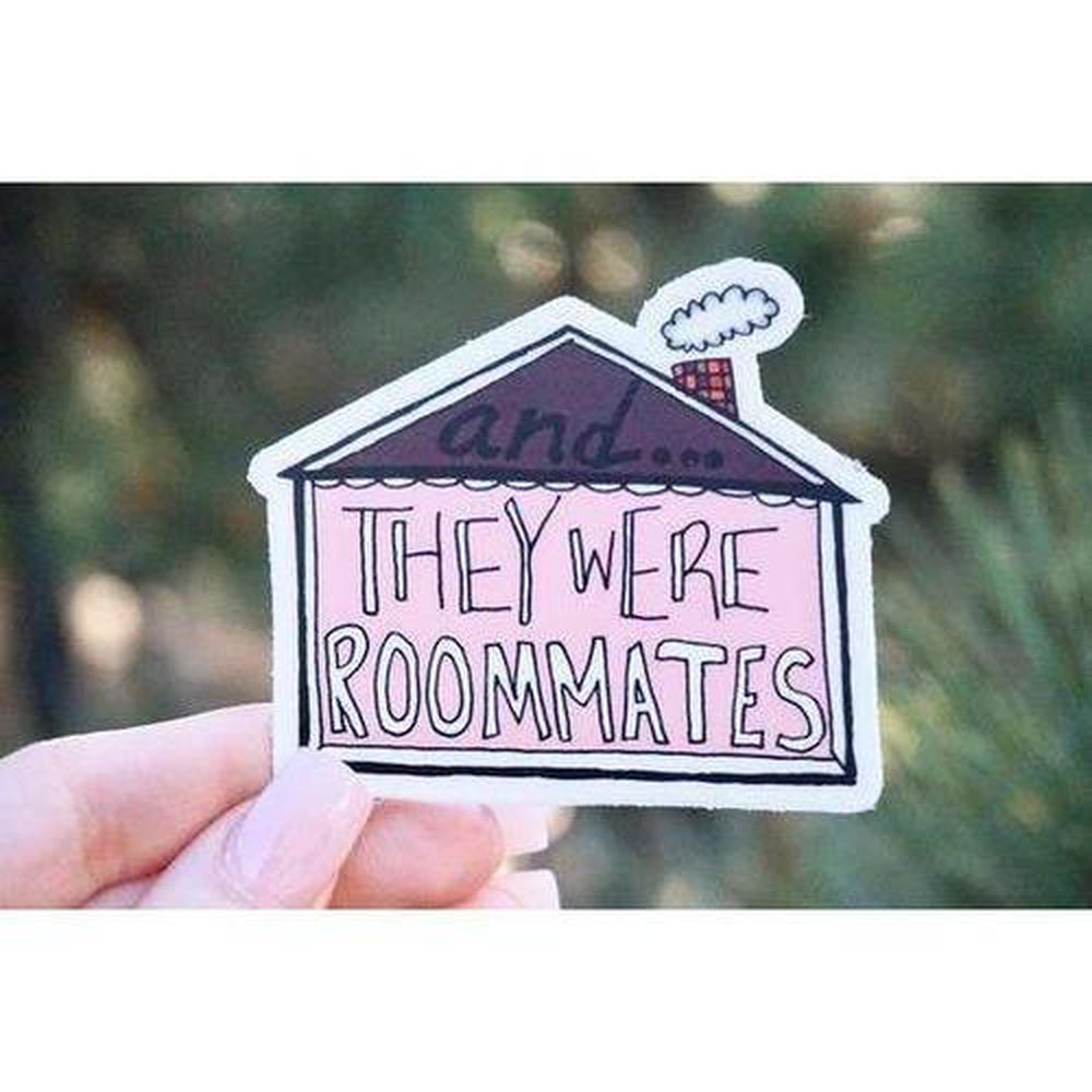 They Were Roommates Sticker-Your Private Bar
